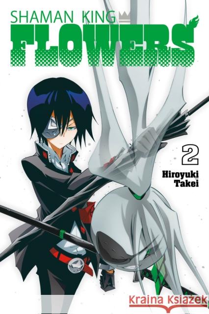 SHAMAN KING: FLOWERS 2 Hiroyuki Takei 9781646518173 Kodansha America, Inc - książka