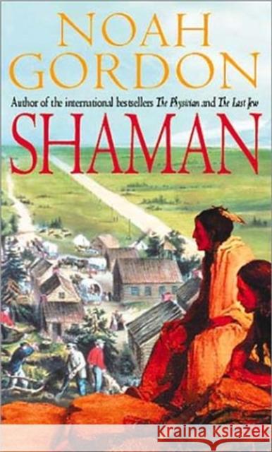 Shaman: Number 2 in series Noah Gordon 9780751500820 Little, Brown Book Group - książka