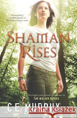 Shaman Rises Bella Andre C. E. Murphy 9780778316916 Mira Books - książka