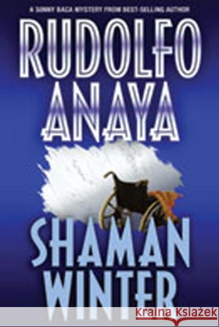 Shaman Winter Rudolfo A. Anaya 9780826344649 University of New Mexico Press - książka