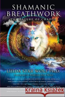 Shamanic Breathwork: The Nature of Change Linda Sta 9781954047501 Brave Healer Productions - książka