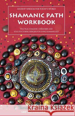 Shamanic Path Workbook Leo Rutherford 9781845491352 Swirl - książka