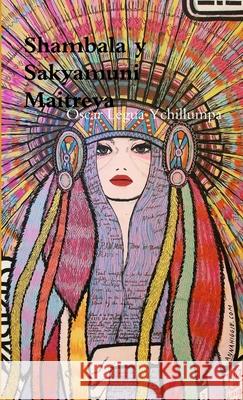 Shambala y Sakyamuni Maitreya ?scar Legu 9781291497809 Lulu.com - książka