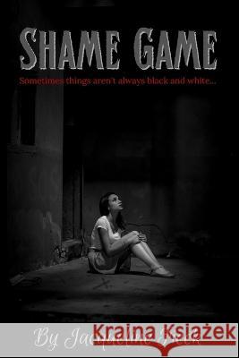 Shame Game Jacqueline Fieck   9781088210819 IngramSpark - książka