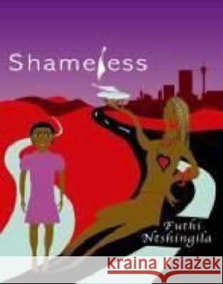 Shameless Futhi Ntsingila Futhi Ntshingila 9781869141431 University of Kwazulu Natal Press - książka