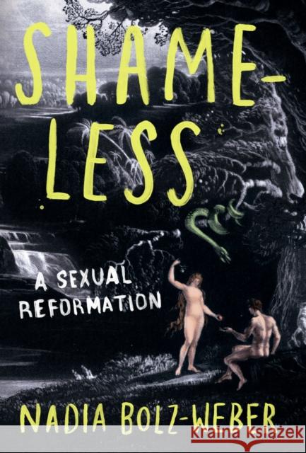 Shameless: A sexual reformation Nadia Bolz-Weber 9781786222435 Canterbury Press Norwich - książka