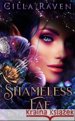Shameless Fae Cilla Raven 9781733208352 Cilla Raven Books - książka