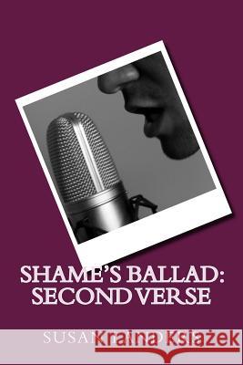 Shame's Ballad: Second Verse Susan Landers 9781505879117 Createspace - książka