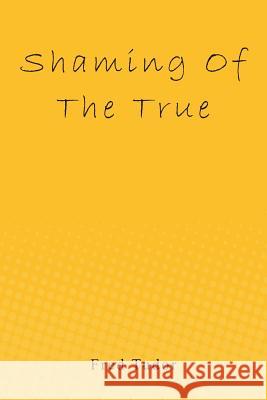 Shaming of the True Fred Tudor 9781439233580 Booksurge Publishing - książka