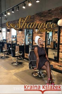 Shampoo Blow Dry Curl: A World Apart! Thomas Ewing 9781088196786 Amazon Expert Publishers - książka