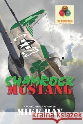 Shamrock Mustang: The Man Who Died Twice Mike Ray 9781481141017 Createspace - książka