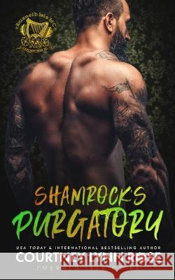 Shamrock's Purgatory Full Bloom Editorial Cosmic Letterz Cover Design Courtney Lynn Rose 9798853961296 Independently Published - książka