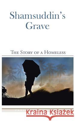 Shamsuddin's Grave: The Story of a Homeless Paromita Goswami   9781482843941 Partridge India - książka