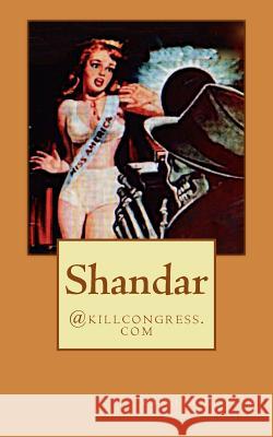 Shandar: @killcongress.com Wrigley Brogan 9781494921187 Createspace - książka