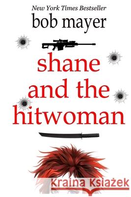Shane and the Hitwoman Bob Mayer 9781621253679 Coolgus - książka