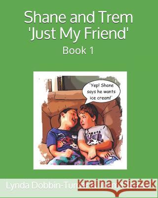 Shane and Trem 'Just My Friend': Book 1 Cleaver, Trem 9781790825776 Independently Published - książka