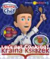 Shane the Chef - Let's Get Cooking! Shane the Chef 9781912535583 Candy Jar Books