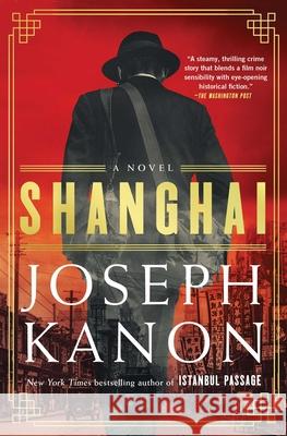 Shanghai Joseph Kanon 9781668006436 Scribner Book Company - książka