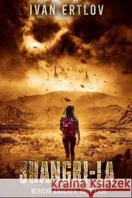 Shangri-La: Bleiche Knochen, Rote Erde Ertlov, Ivan 9798544636724 Independently published - książka