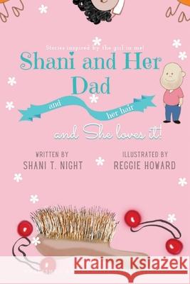 Shani and Her Dad Shani T. Night 9781953364722 Infinity Books - książka