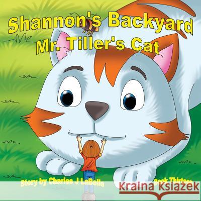 Shannon's Backwayd Mr. Tiller's Cat Book Thirteen Charles J. Labelle Jake Stories Publishing 9781896710853 Jake Stories Publishing - książka