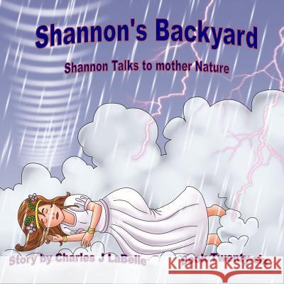 Shannon's Backyard Shannon Talks to Mother Nature Book Twenty-six Publishing, Jake Stories 9781896710693 Jake Stories Publishing - książka