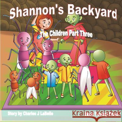 Shannon's Backyard The Children Part Three Publishing, Jake Stories 9781896710952 Jake Stories Publishing - książka