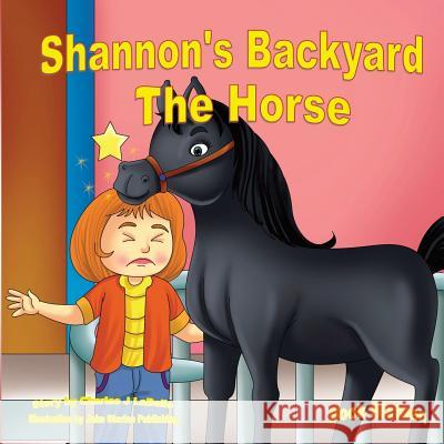 Shannon's Backyard The Horse Book Sixteen: The Horse Publishing, Jake Stories 9781896710884 Jake Stories Publishing - książka