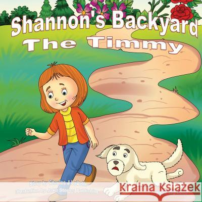 Shannon's Backyard The Timmy Book Eighteen Publishing, Jake Stories 9781896710907 Jake Stories Publishing - książka