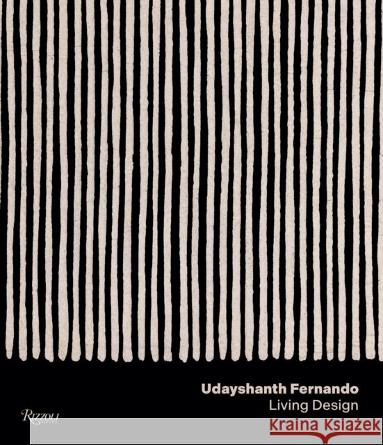 Shanth Fernando: Designing a World, Defining a Lifestyle Bandana Tewari 9788891844118 Rizzoli International Publications - książka