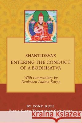 Shantideva's Entering the Conduct of a Bodhisatva Tony Duff 9781792374401 Padma Karpo Translation Committee - książka