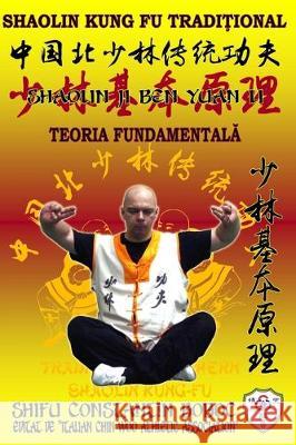 Shaolin Teoria Fundamentală Bernd Höhle, Constantin Boboc 9781701308497 Independently Published - książka
