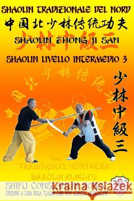 Shaolin Tradizionale del Nord Vol.7: Livello Avanzato - Xiong Shi 2 Constantin Boboc 9781797612911 Independently Published - książka