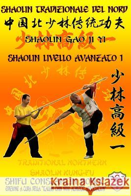 Shaolin Tradizionale del Nord Vol.8: Livello Istruttore - Lao Shi Constantin Boboc 9781797614946 Independently Published - książka