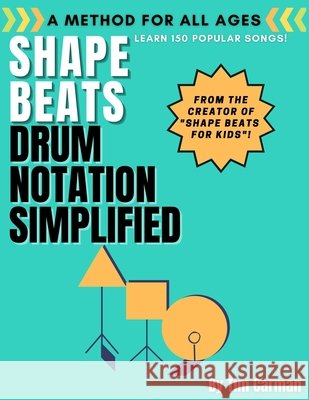 Shape Beats: Drum Notation Simplified Carman, Tim 9798671970388 Independently Published - książka