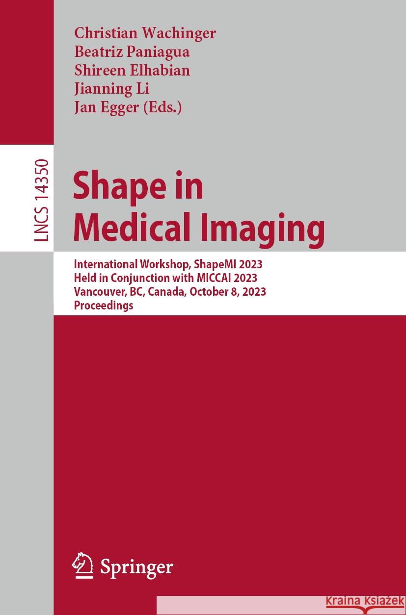 Shape in Medical Imaging  9783031469138 Springer Nature Switzerland - książka