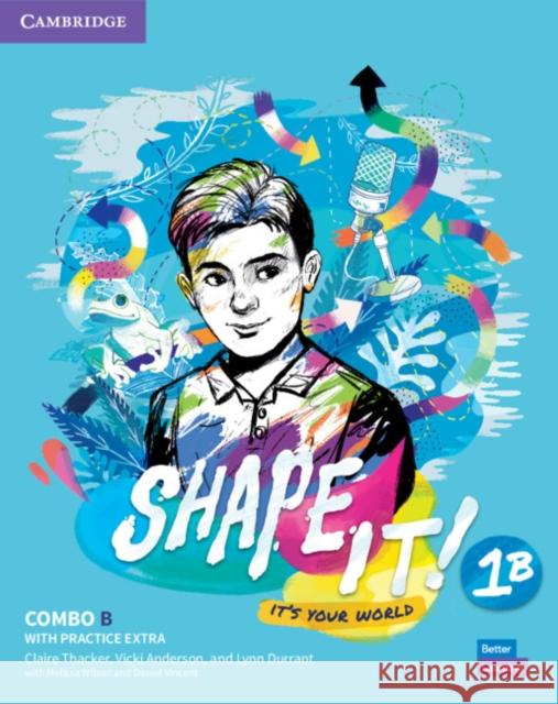 Shape It! Level 1 Combo B Student's Book and Workbook with Practice Extra Claire Thacker Vicki Anderson Lynn Durrant 9781108854009 Cambridge University Press - książka