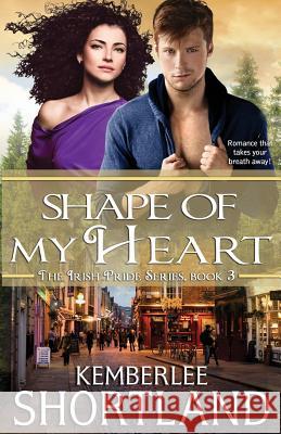 Shape of My Heart Kemberlee Shortland   9781910234044 Tigearr Publishing - książka