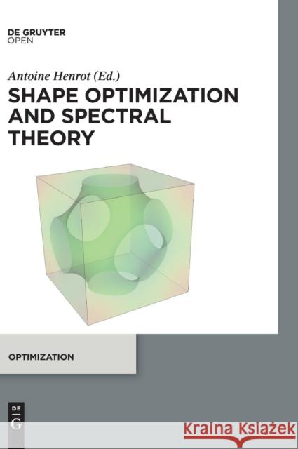 Shape Optimization and Spectral Theory Henrot, Antoine 9783110550856 Walter de Gruyter - książka