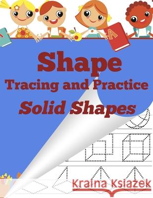 Shape Tracing and Practice: Solid Shapes Sharon Asher 9781951462109 Cactus Pear Books LLC - książka