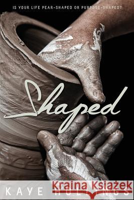 Shaped Kaye Hollings 9780648101673 Initiate Media Pty Ltd - książka