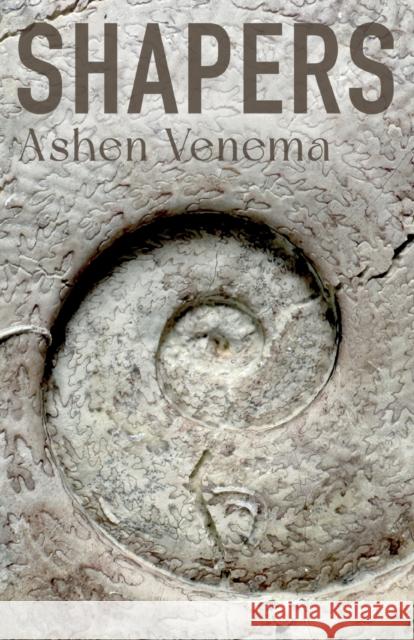 Shapers Ashen Venema 9781803137568 Troubador Publishing - książka