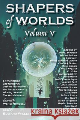 Shapers of Worlds Volume V Dwayne Brenna 9781998273331 Shadowpaw Press - książka