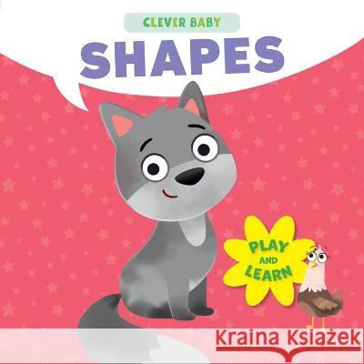 Shapes Clever Publishing                        Natalia Vetrova 9781956560695 Clever Publishing - książka