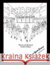 Shapes: Book One: School Daze John Galapon 9781537512532 Createspace Independent Publishing Platform