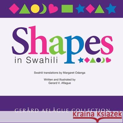 Shapes in Swahili Gerard Aflague, Margaret Odanga 9781731254245 Independently Published - książka