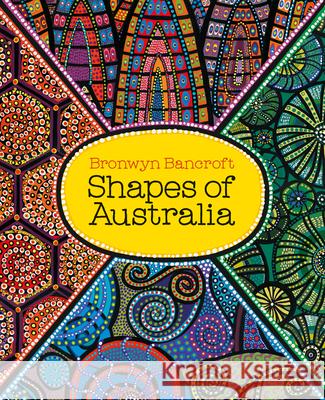 Shapes of Australia Bronwyn Bancroft 9781760501198 Little Hare Books - książka