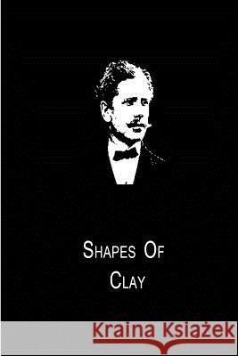 Shapes Of Clay Bierce, Ambrose 9781480014817 Createspace - książka