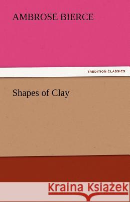 Shapes of Clay  9783842444812 tredition GmbH - książka