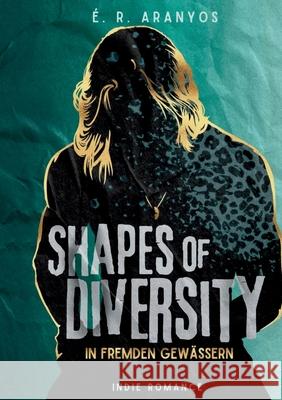 Shapes of Diversity Open Dyslexic Aranyos, É. R. 9783912025071 tredition - książka